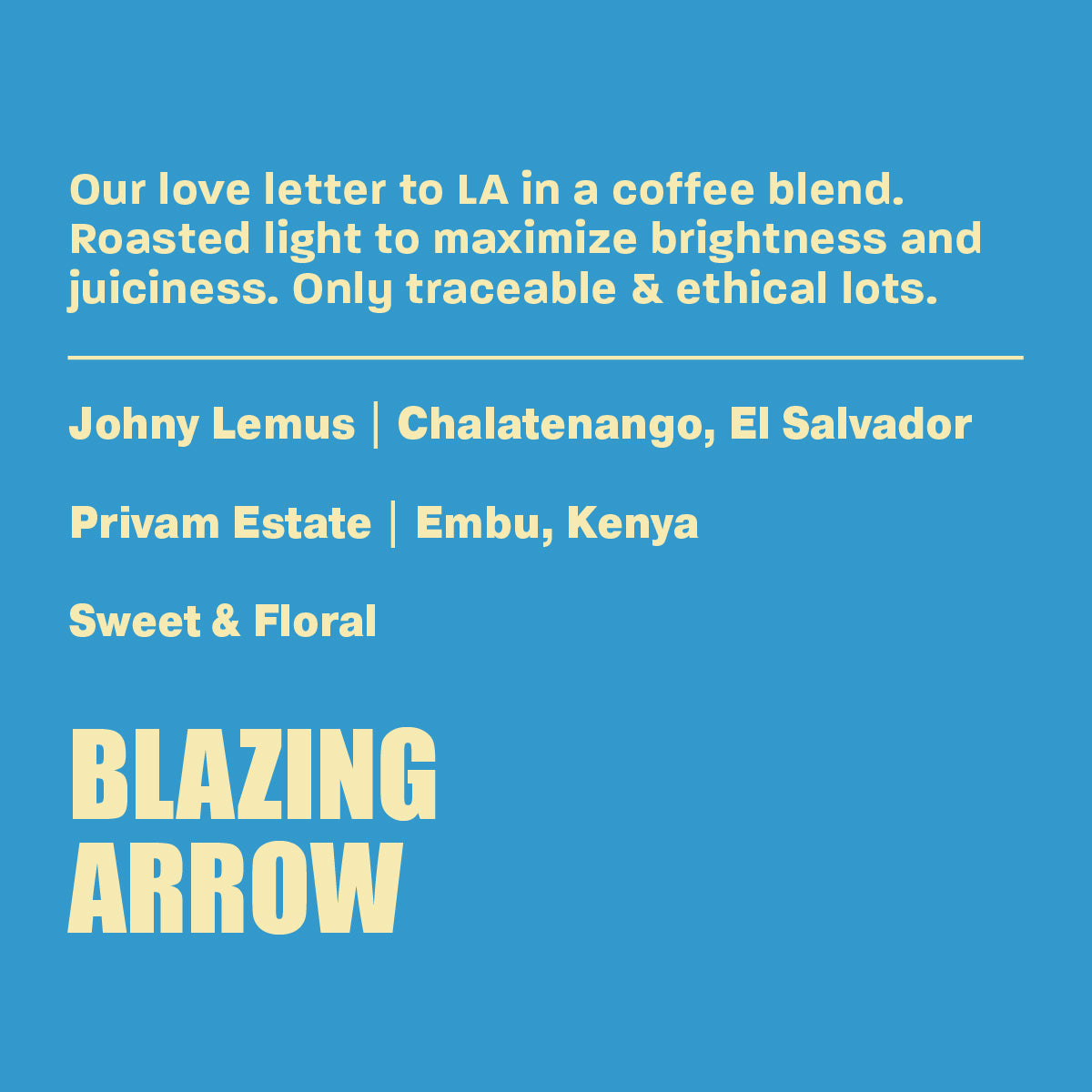 Blazing Arrow - Seasonal Microlot Blend